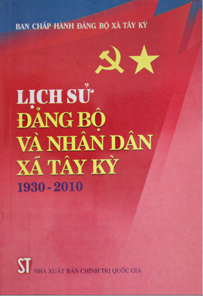 LỊCH SỬ ĐẢNG BỘ VÀ NHÂN DÂN XÃ TÂY KỲ 1930 - 2010 (BẢN GÔC)
